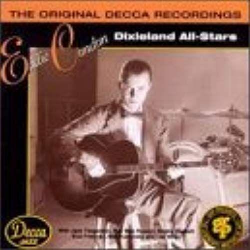 Eddie Condon: Dixieland All-Stars (The Original Decca Recordings)