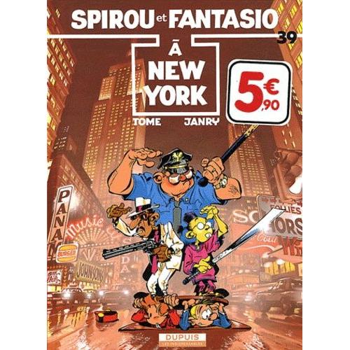 Spirou Et Fantasio Tome 39 - Spirou À New York