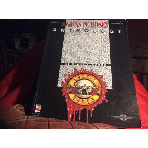 Guns N Roses Anthology Recueil De Chansons Pour Guitare Électrique * En Partition Et Tablature * Avec Paroles Et Accords
