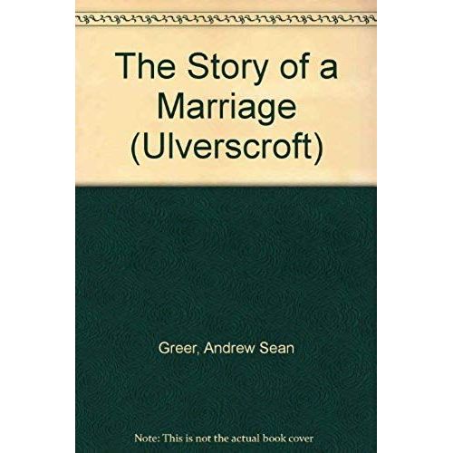 The Story Of A Marriage (Ulverscroft)