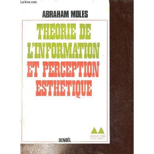 Théorie De L Information Et Percpetion Esthétique - Collection Grand Format Médiations.