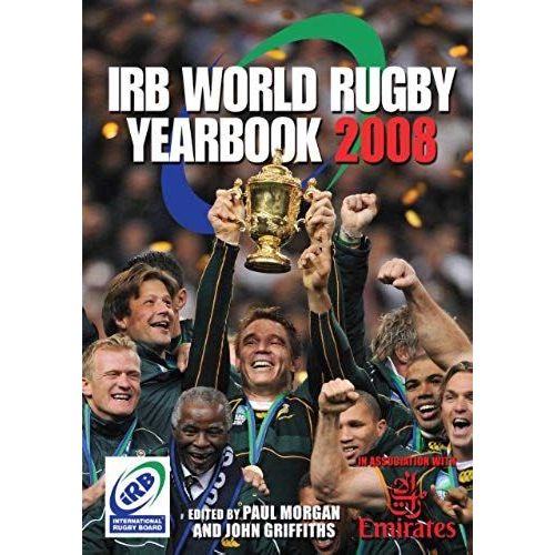 The Irb World Rugby Yearbook: In Association With Emirates: 2008