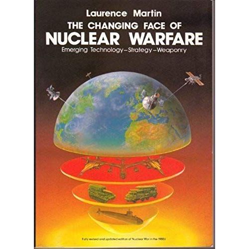 The Changing Face Of Nuclear Warfare