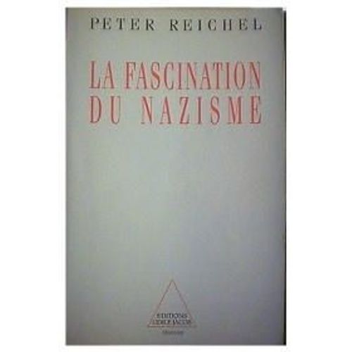 La Fascination Du Nazisme
