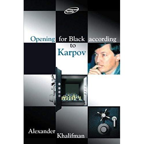 Opening For Black According To Karpov (Repertoire Books)