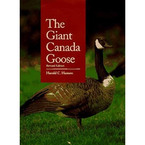The Giant Canada Goose, Revised Edition
