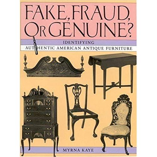 Fake, Fraud, Or Genuine?: Identifying Authentic American Antique Furniture