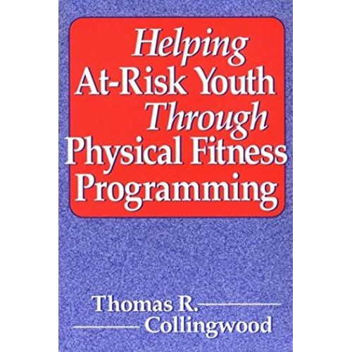 Helping At-Risk Youth Through Physical Fitness Programming