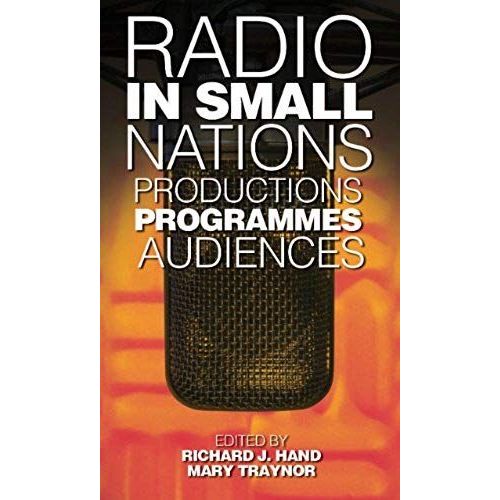 Radio In Small Nations: Production, Programmes, Audiences