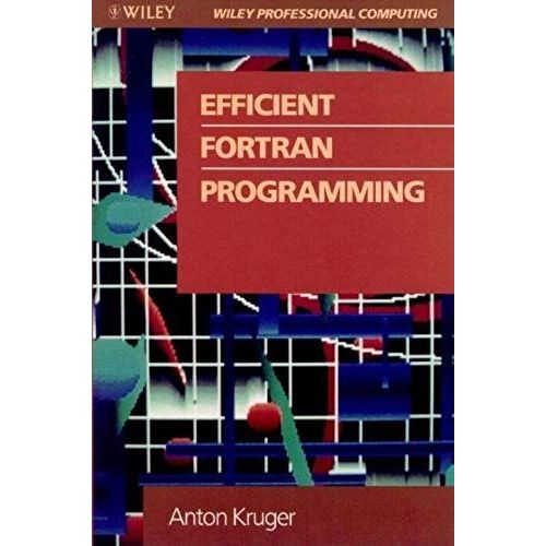 Efficient Fortran Programming (Wiley Professional Computing)