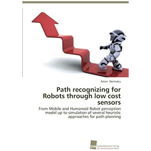 Path Recognizing For Robots Through Low Cost Sensors