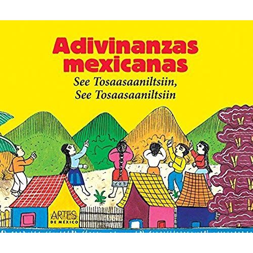 Adivinanzas Mexicanas/ Mexican Riddles: See Tosaasaaniltsiin, See Tosaasaaniltsiin (Libros Del Alba) (Spanish Edition)