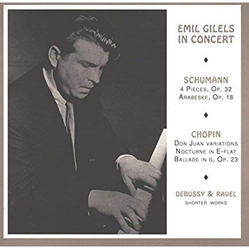 Pieces Pour Le Piano De Schumann, Chopin & Ravel Gilels, Piano