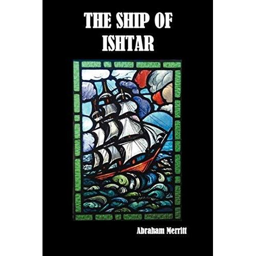 The Ship Of Ishtar