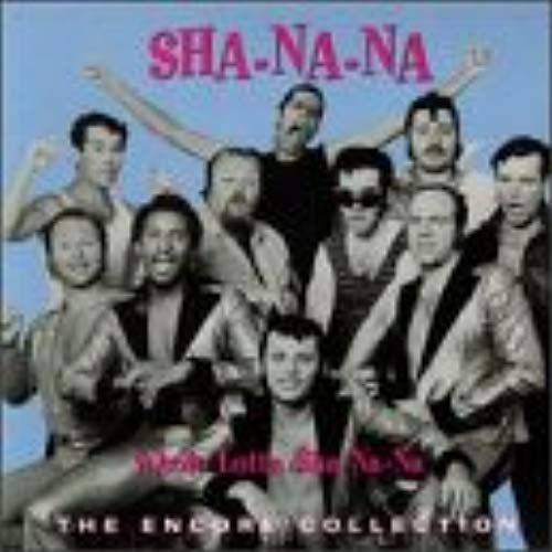 Whole Lotta Sha-Na-Na  Encore Collec