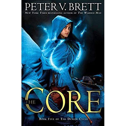 The Core: Book Five Of The Demon Cycle