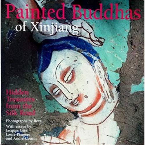 Painted Buddhas Of Xinjiang: Hidden Treasures From The Silk Road