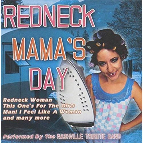 Redneck Mama's Day