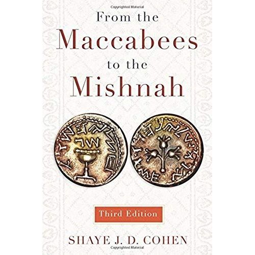 From The Maccabees To The Mishnah