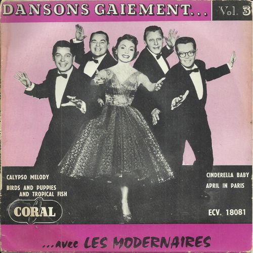 Dansons Gaiement Vol. 3 : Calypso Melody -Clinton) - Birds And Puppies And Tropical Fish (Dickinson - Elliot) / Cinderella Baby (Mandel, Flick, Dayan) - April In Paris (Duke- Harburg)