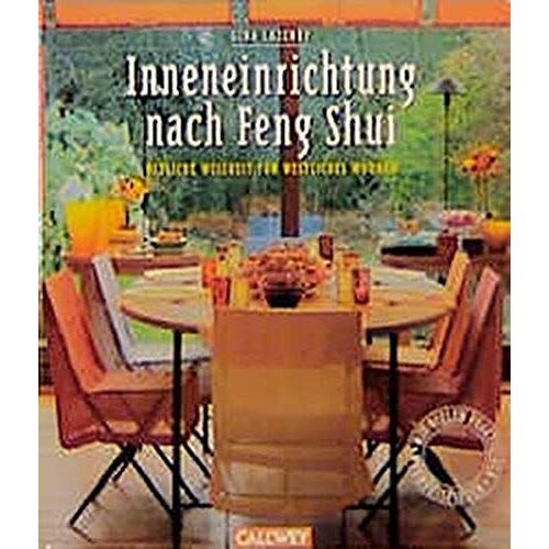 Inneneinrichtung Nach Feng Shui: Östliche Weisheit Für Westliches Wohnen. Mit Vielen Wohnbeispielen