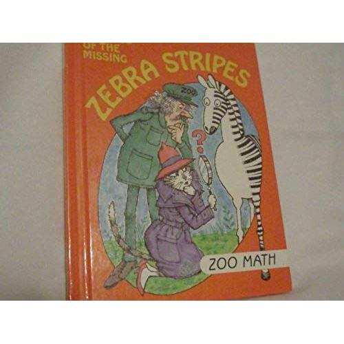 The Case Of The Missing Zebra Stripes Zoo Math (I Love Math)