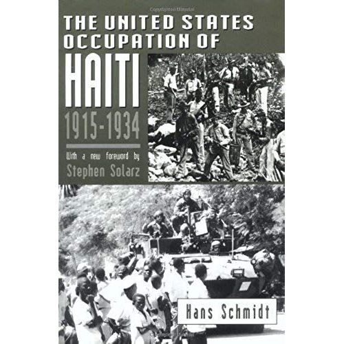 The United States Occupation Of Haiti, 1915-1934: 1st (First) Edition