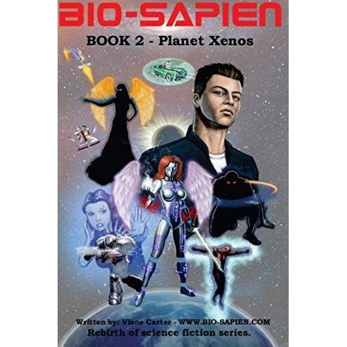 Bio-Sapien Book 2 - Planet Xenos: Planet Xenos