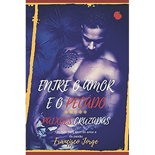 Por-Entre O Amor E O Pecado