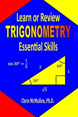 Learn Or Review Trigonometry Essential Skills (step-by-step Math ...