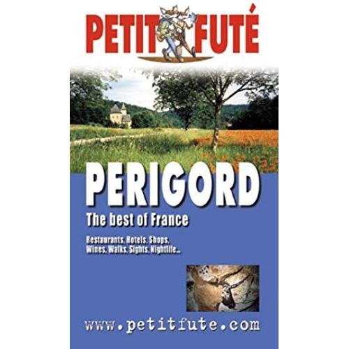 Dordogne The Best Of France En Anglais 2004 Le Petit Fute