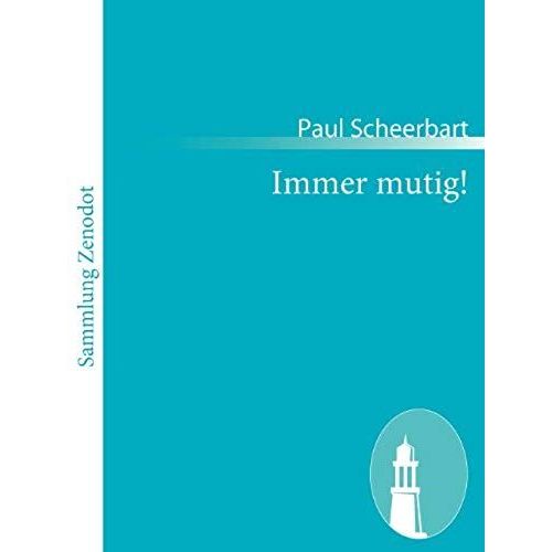 Immer Mutig!