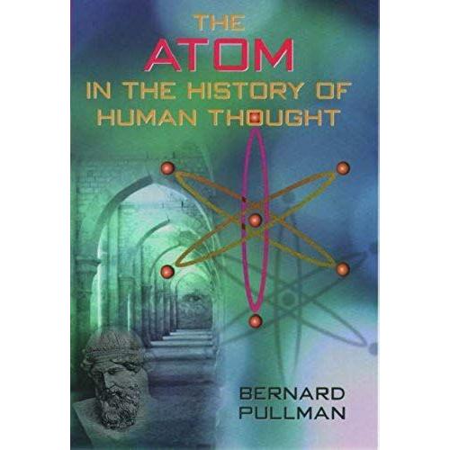 The Atom In The History Of Human Thought