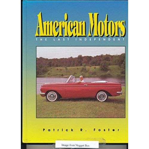 American Motors: The Last Independent
