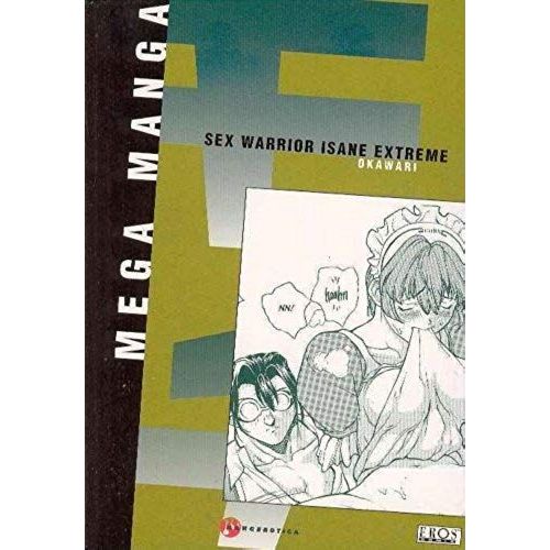 Megamanga Volume 22: Sex Warrior Isane (V. 22)