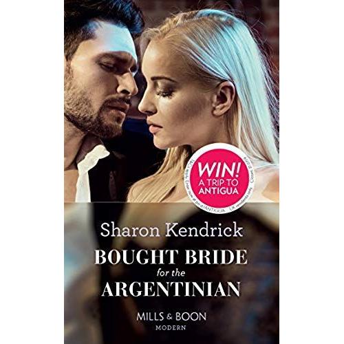 Bought Bride For The Argentinian (Conveniently Wed!, Book 19)