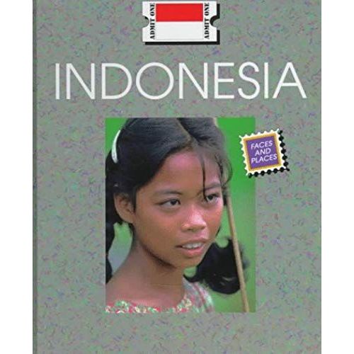 Indonesia (Countries: Faces And Places)