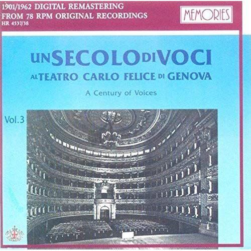 Un Secolo Di Voci Al Teatro Carlo Fenice Di Genova 1901-1982 Vol. 3 Marini