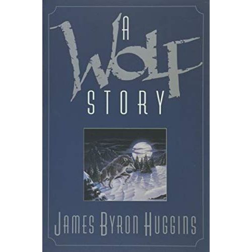 A Wolf Story