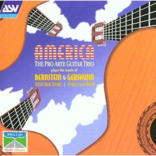 America: West Side Story/Porgy & Bess (Pro Arte Guitar Trio)