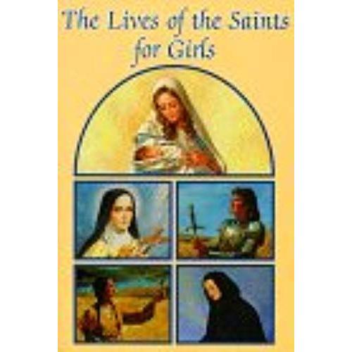 The Lives Of The Saints For Girls