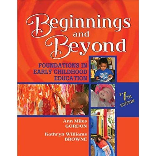 Beginnings & Beyond: Foundations In Early Childhood Education