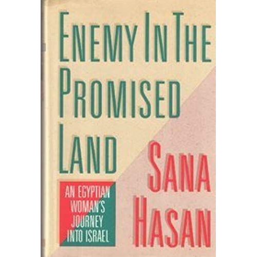 Enemy In The Promised Land: An Egyptian Woman's Journey Into Israel