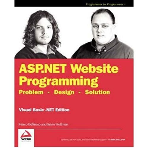 Asp.Net Website Programming: Visual Basic .Net Edition: Problem Design Solution (Programmer To Programmer) (Paperback) - Common