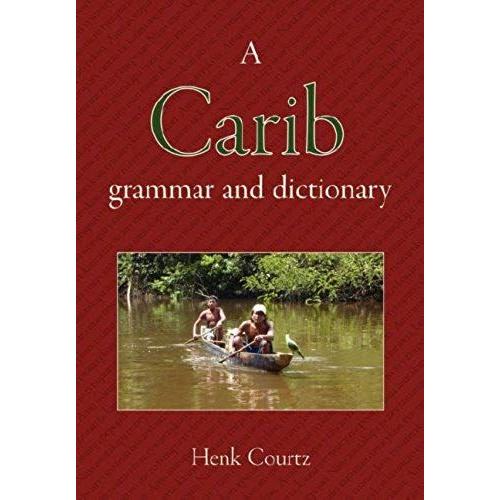 A Carib Grammar And Dictionary