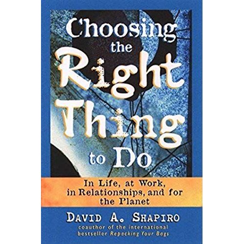 Choosing The Right Thing To Do