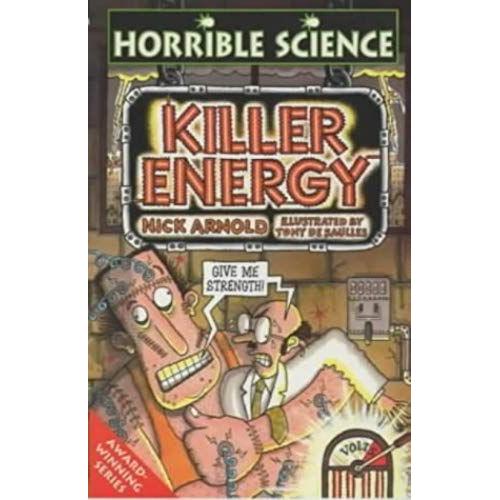 Killer Energy: World Book Day Edition (Horrible Science)