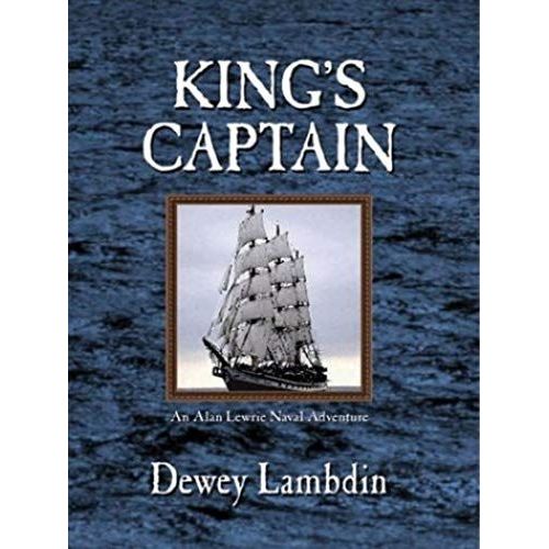 King's Captain: An Alan Lewrie Naval Adventure