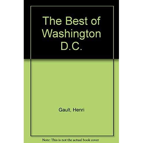 The Best Of Washington, D.C.