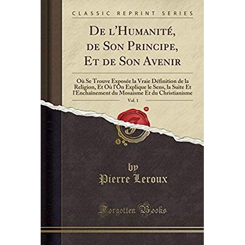 Leroux, P: L'humanité, De Son Principe, Et De Son Avenir, Vo